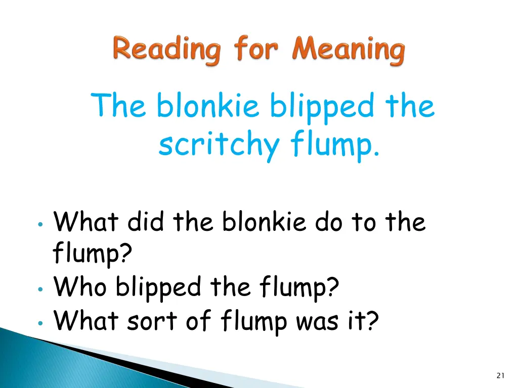 the blonkie blipped the scritchy flump