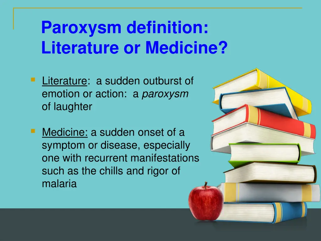 paroxysm definition literature or medicine