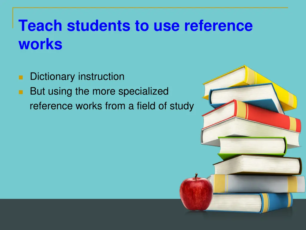 teach students to use reference works