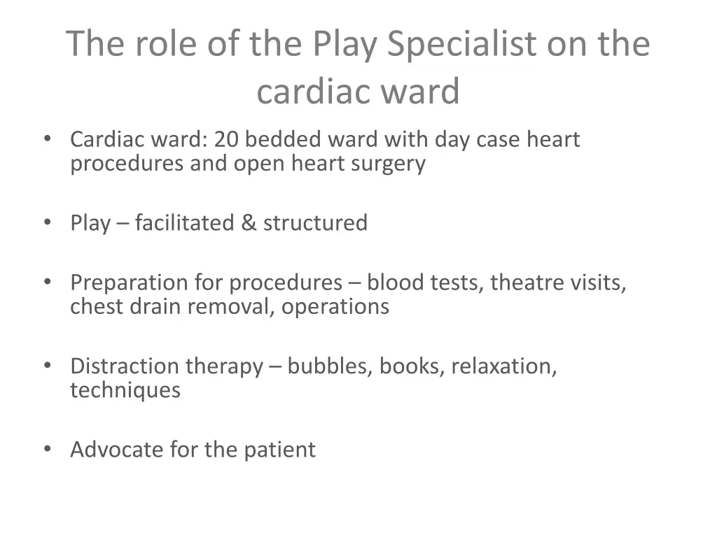 the role of the play specialist on the cardiac