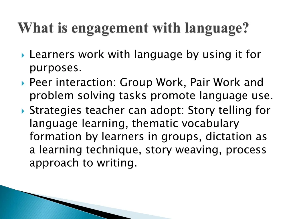 learners work with language by using