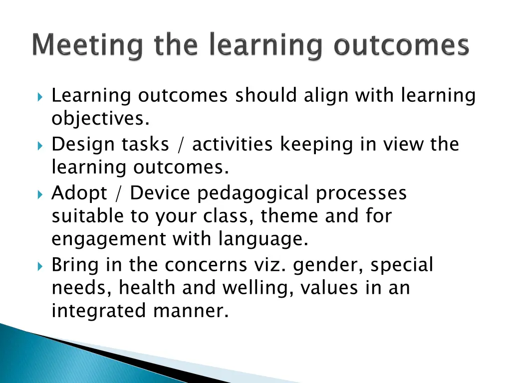 learning outcomes should align with learning