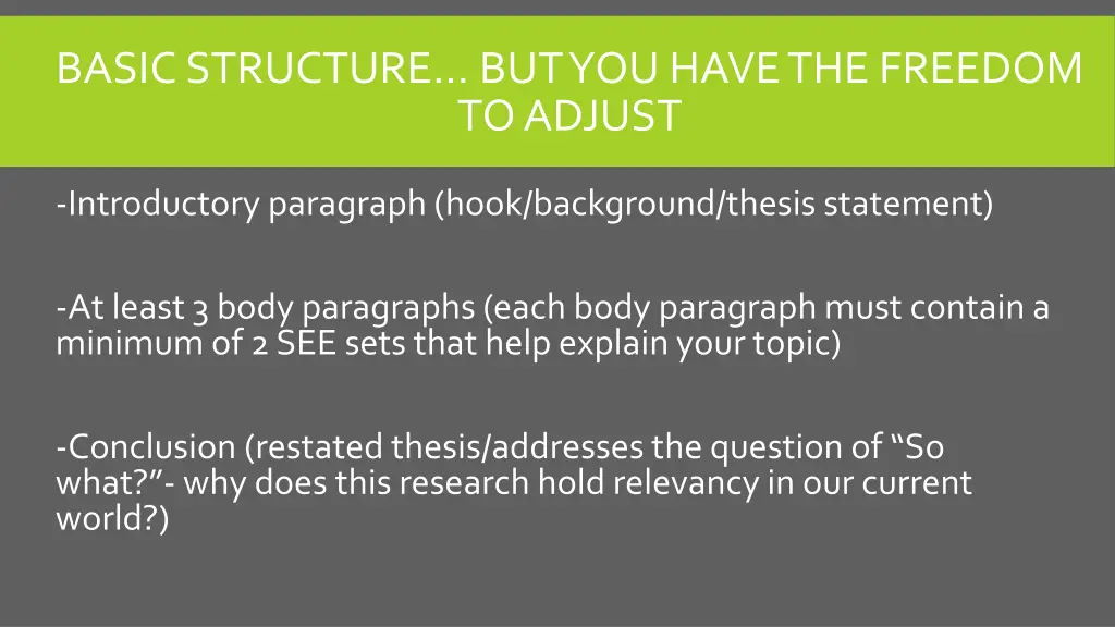 basic structure but you have the freedom to adjust