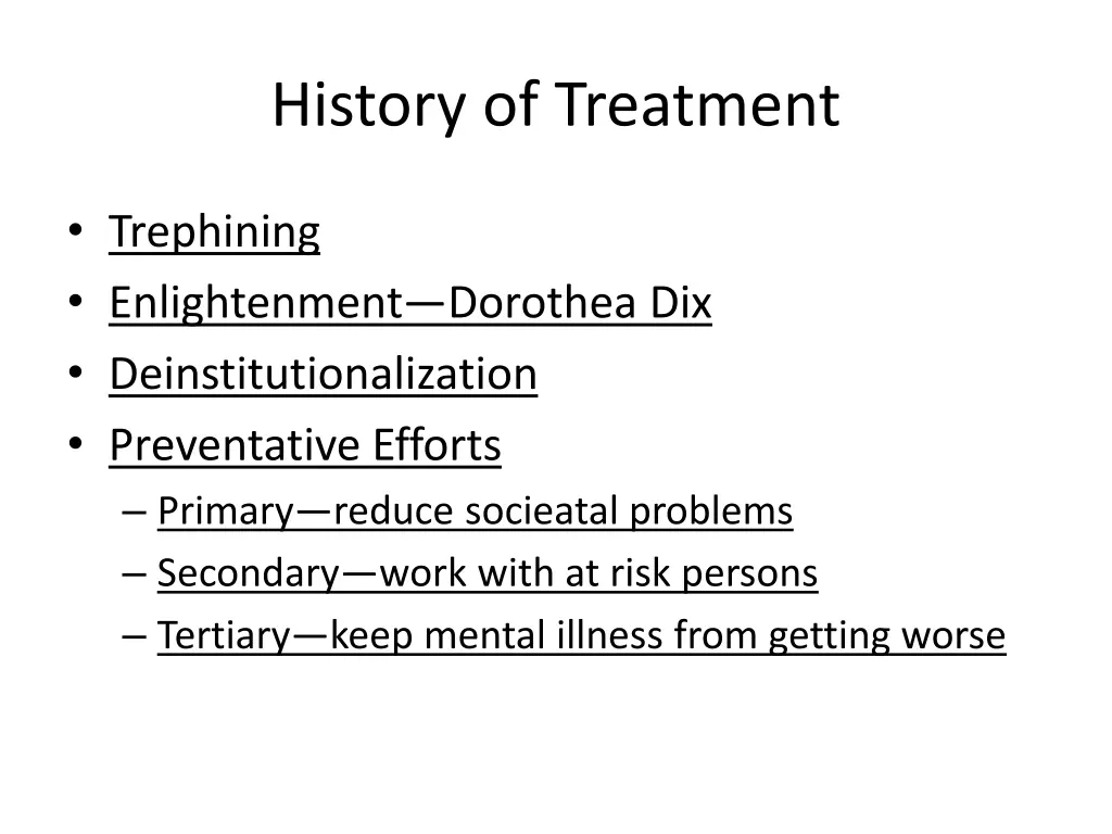 history of treatment