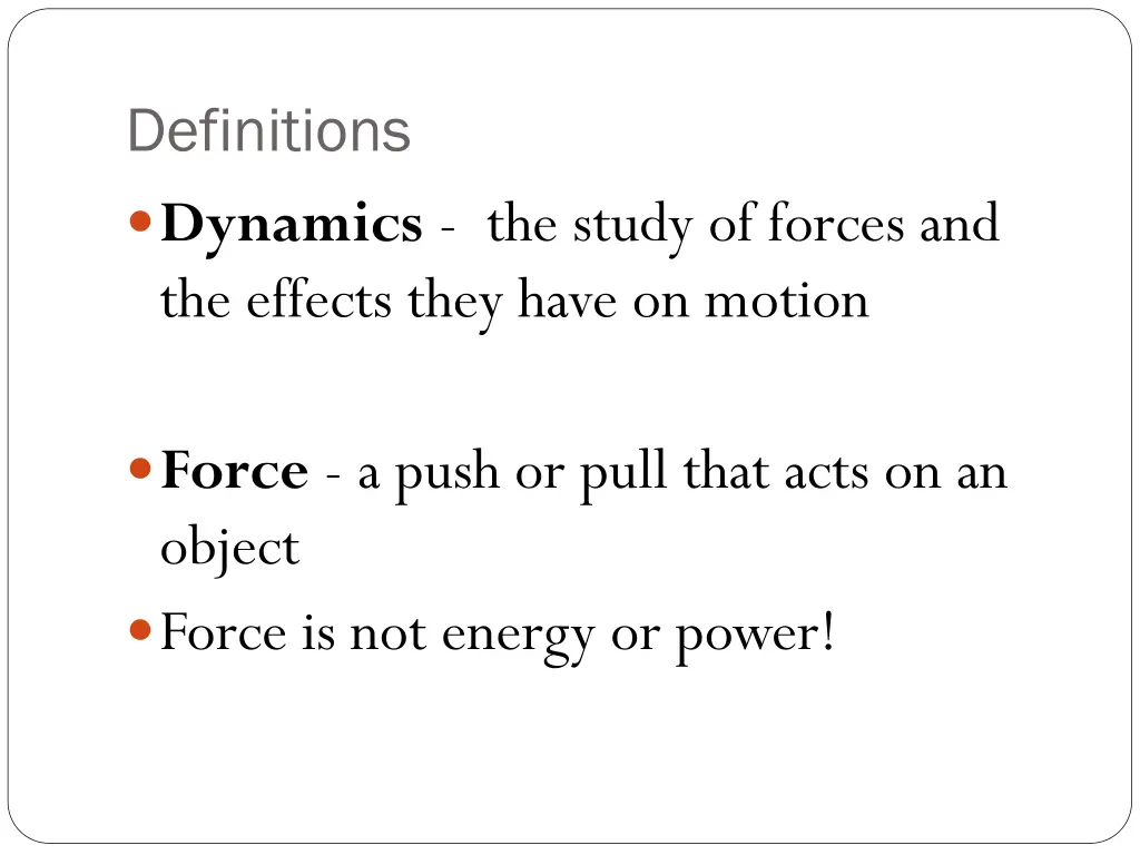 definitions dynamics the study of forces