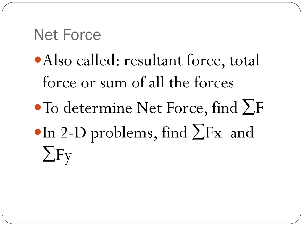 net force also called resultant force total force