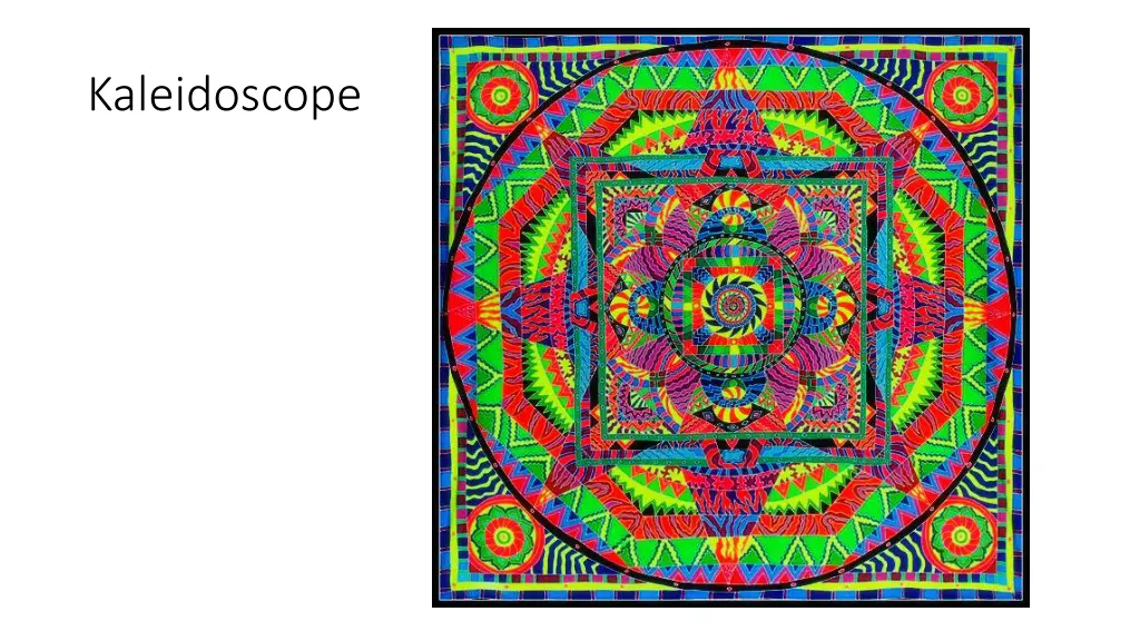 kaleidoscope