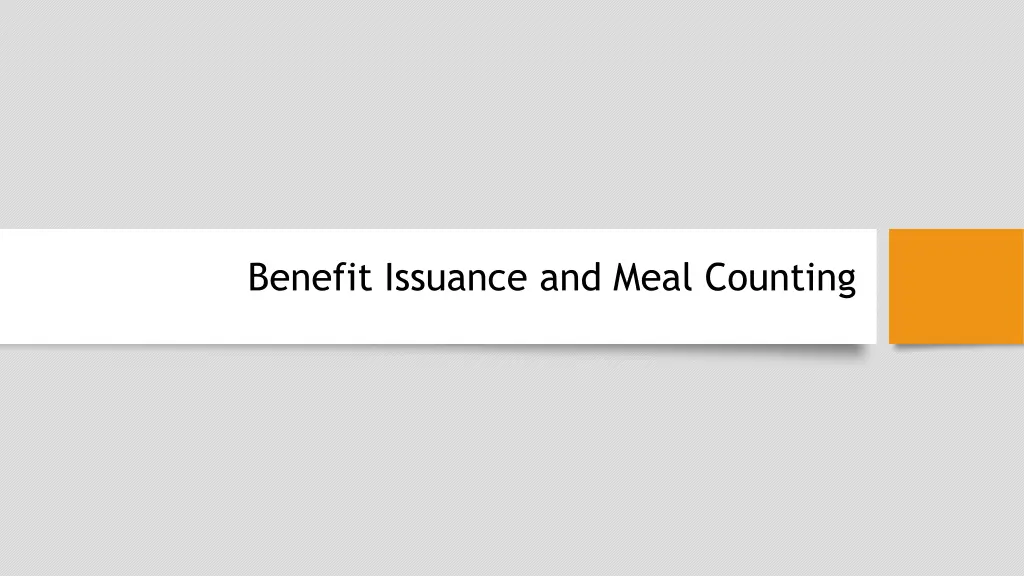 benefit issuance and meal counting