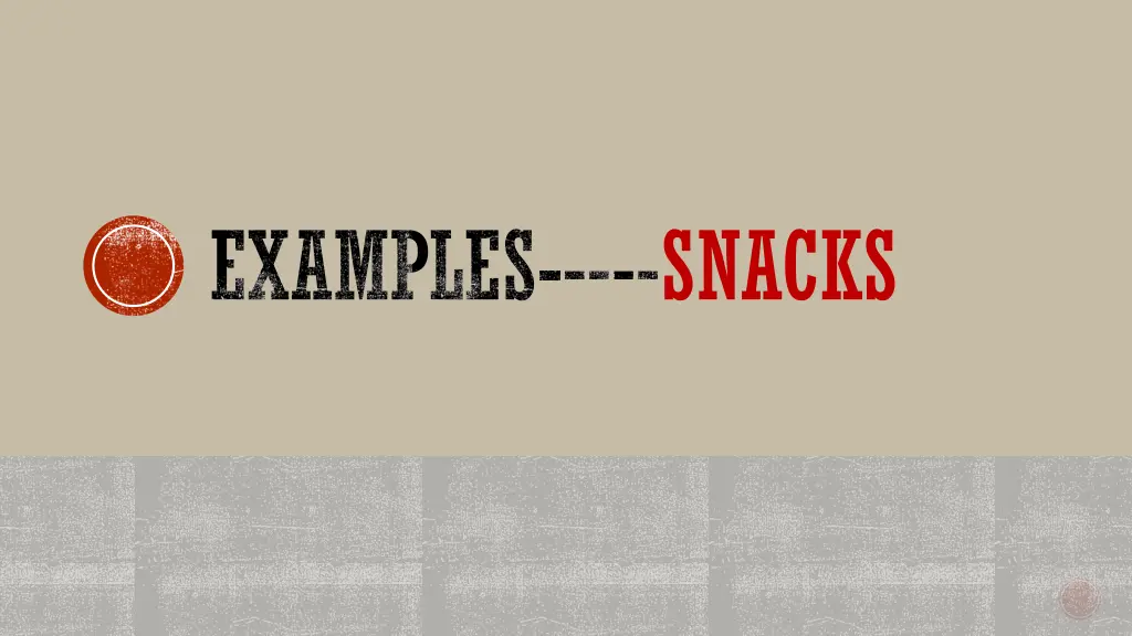 examples snacks