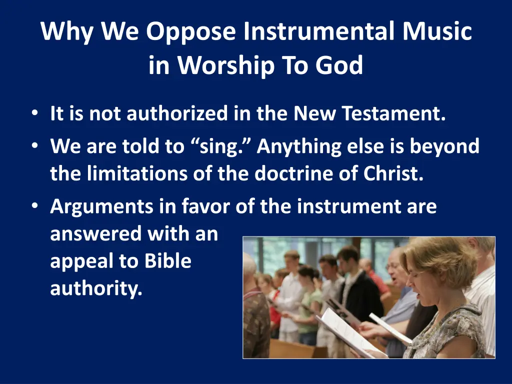 why we oppose instrumental music in worship to god