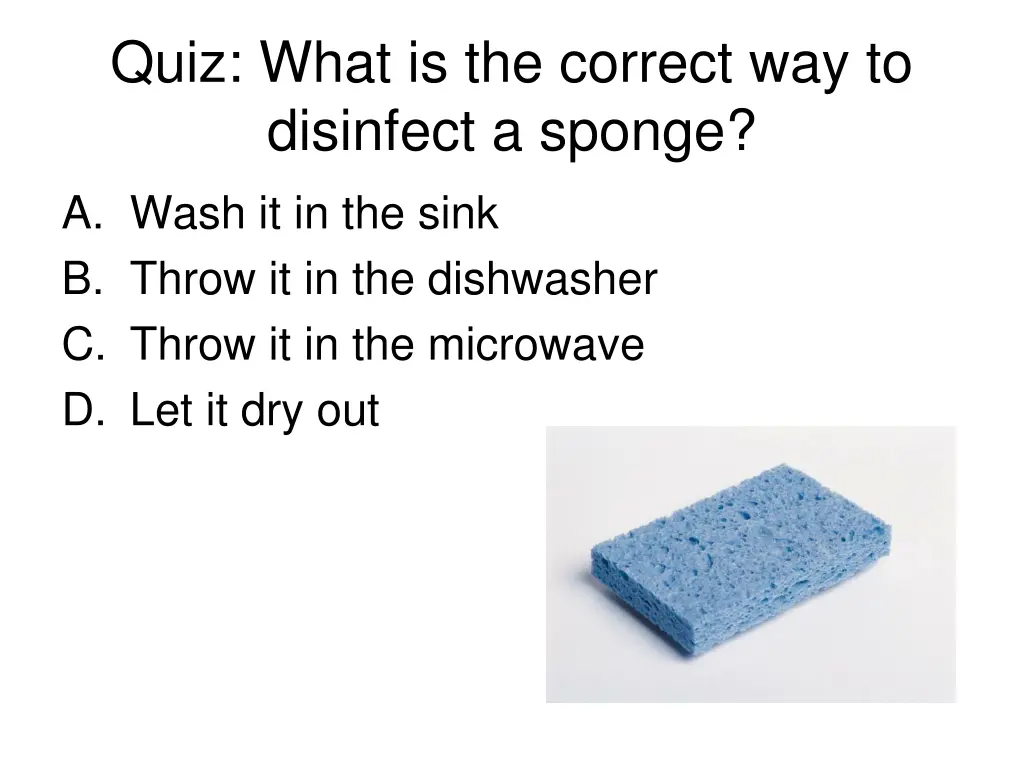 quiz what is the correct way to disinfect