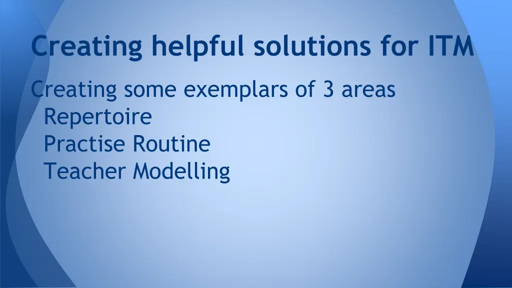 creating helpful solutions for itm