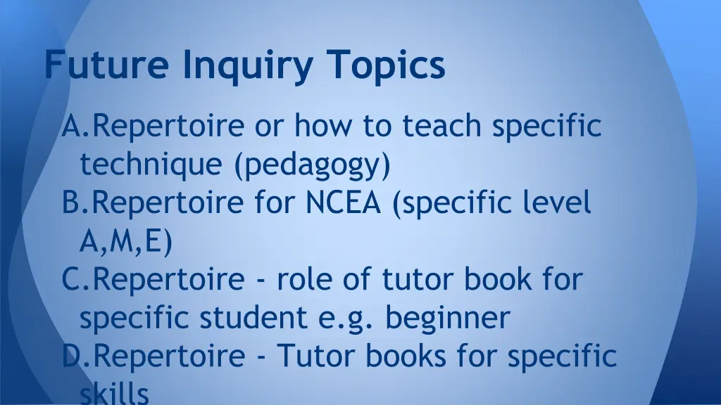 future inquiry topics