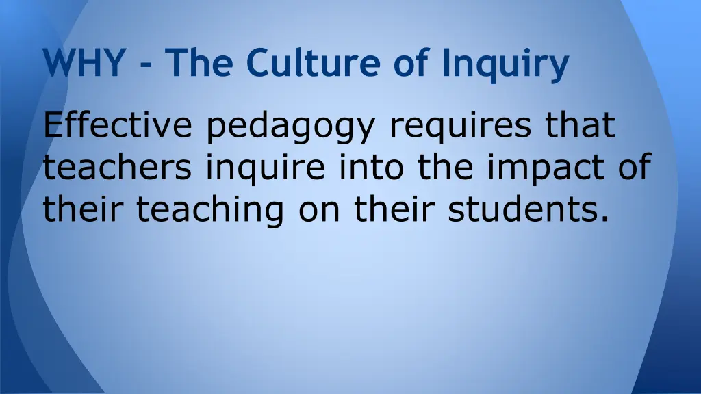 why the culture of inquiry