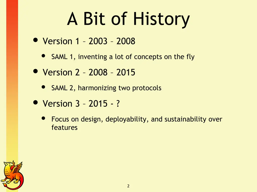 a bit of history version 1 2003 2008 saml