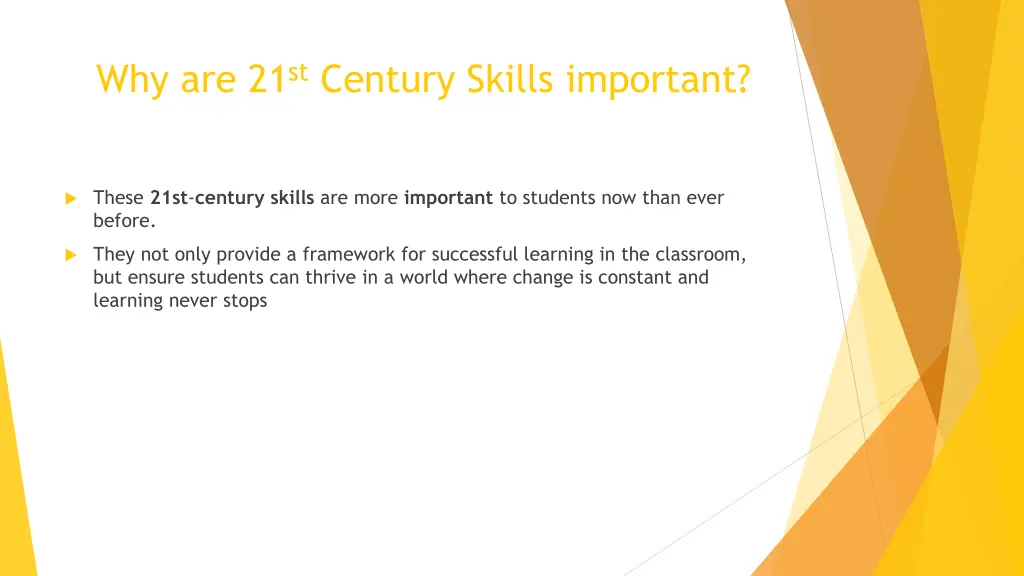 why are 21 st century skills important