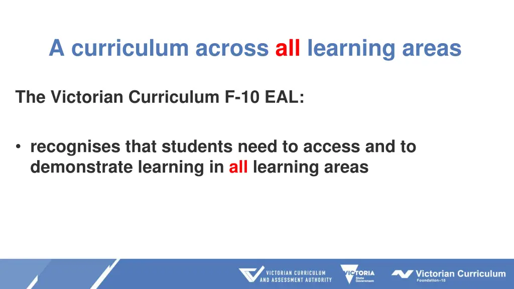 a curriculum across all learning areas