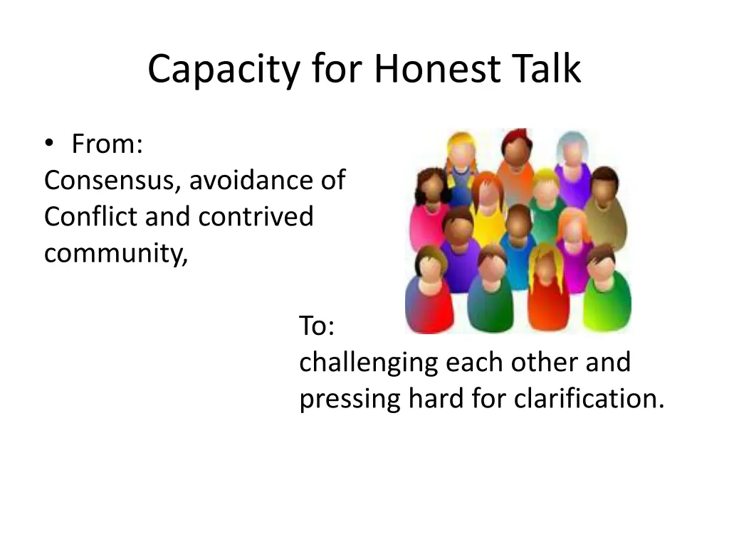 capacity for honest talk