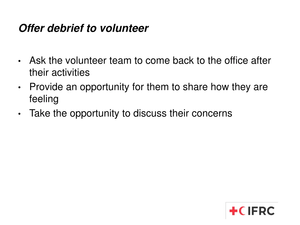 offer debrief to volunteer