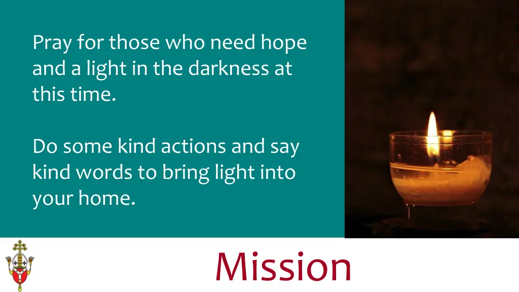 pray for those who need hope and a light