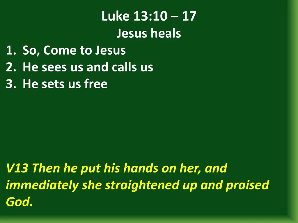 luke 13 10 17 jesus heals 17