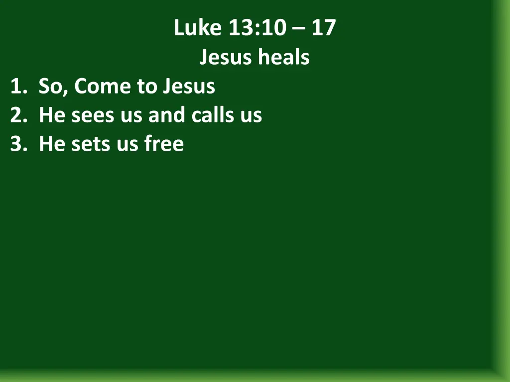 luke 13 10 17 jesus heals 23