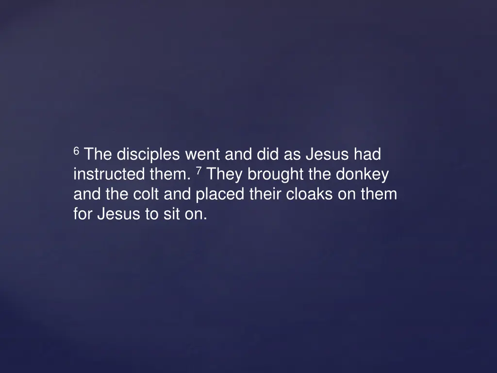 6 the disciples went and did as jesus 1