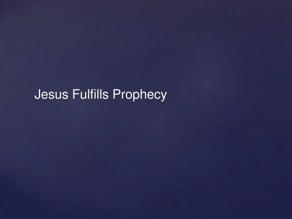 jesus fulfills prophecy