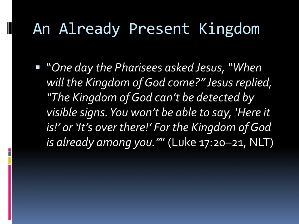 an already present kingdom