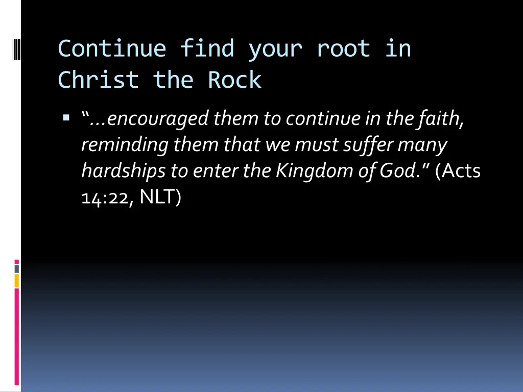 continue find your root in christ the rock