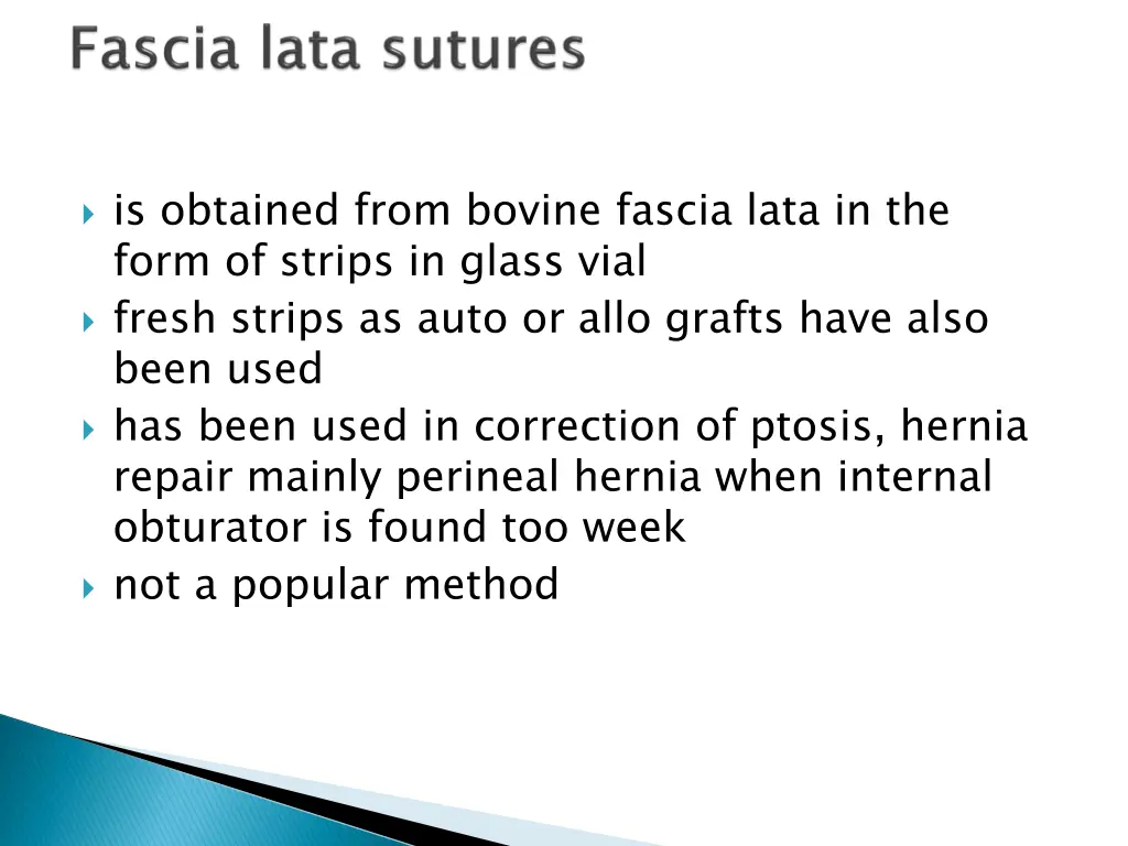 is obtained from bovine fascia lata in the form