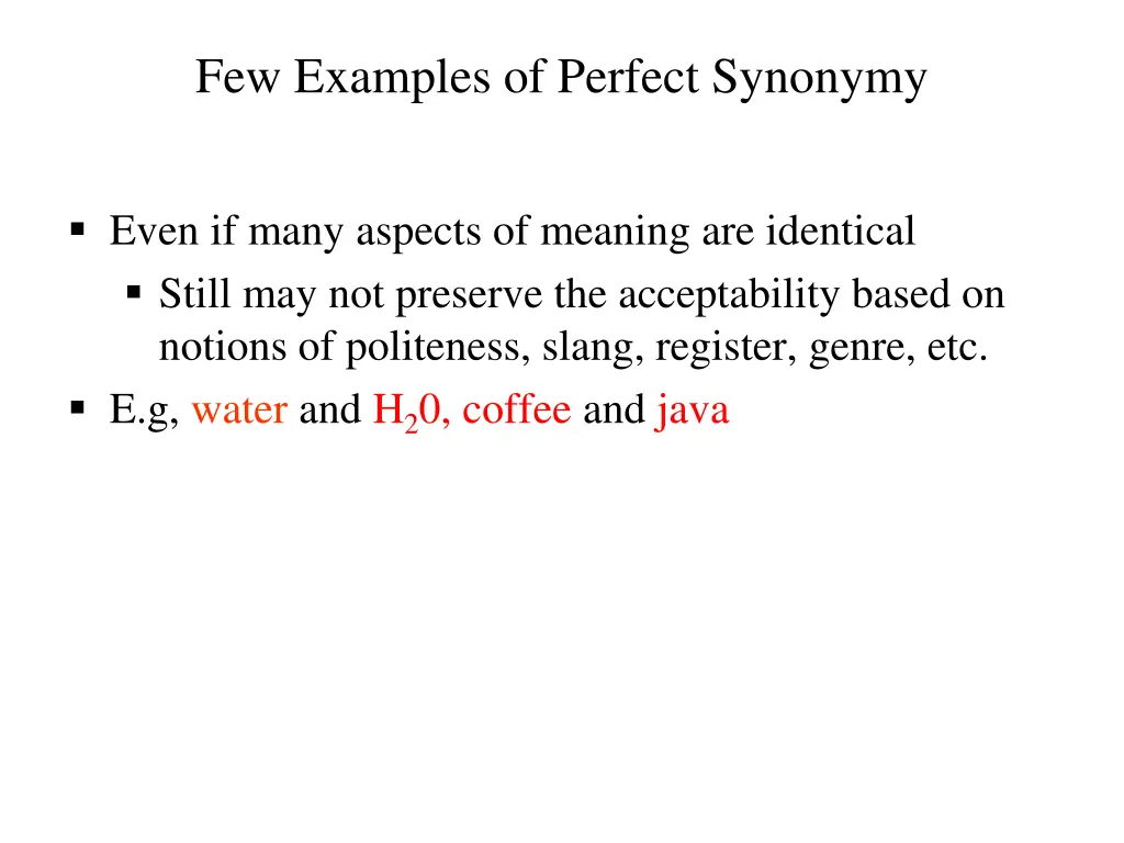 few examples of perfect synonymy