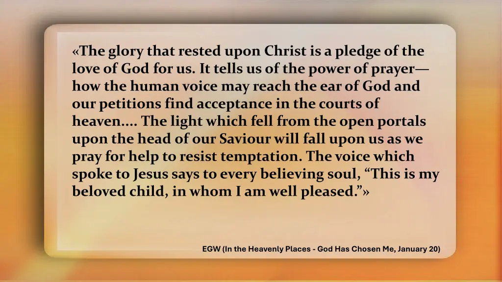 the glory that rested upon christ is a pledge