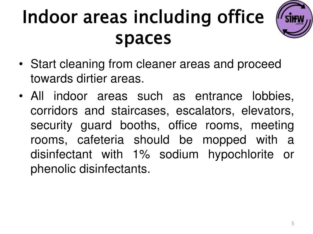 indoor areas including office spaces start