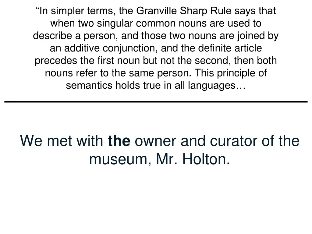 in simpler terms the granville sharp rule says 1