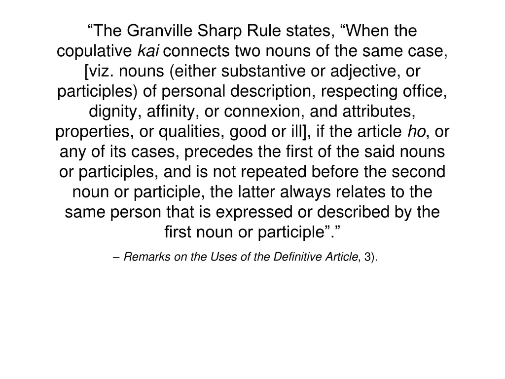 the granville sharp rule states when