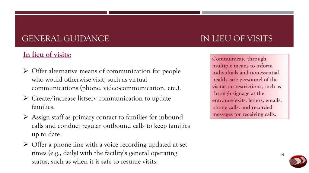 general guidance in lieu of visits