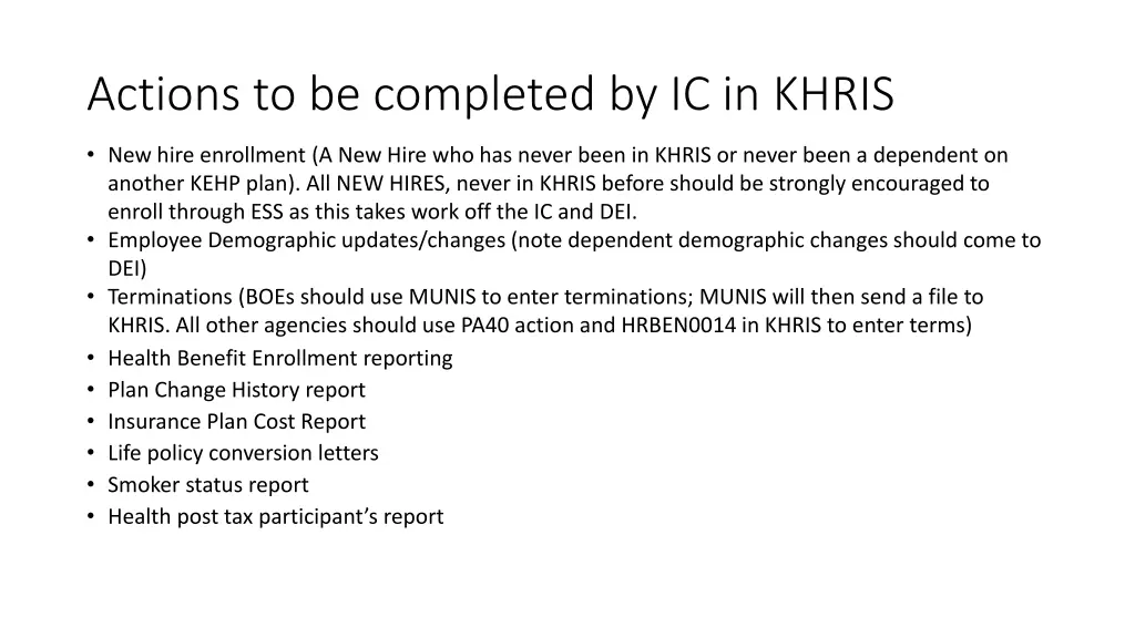 actions to be completed by ic in khris