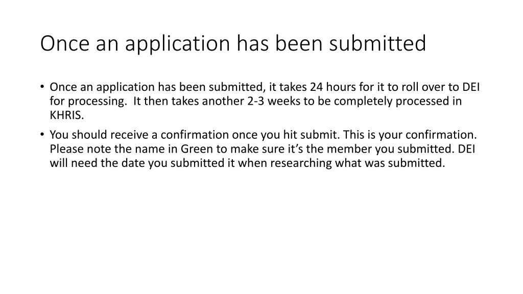 once an application has been submitted