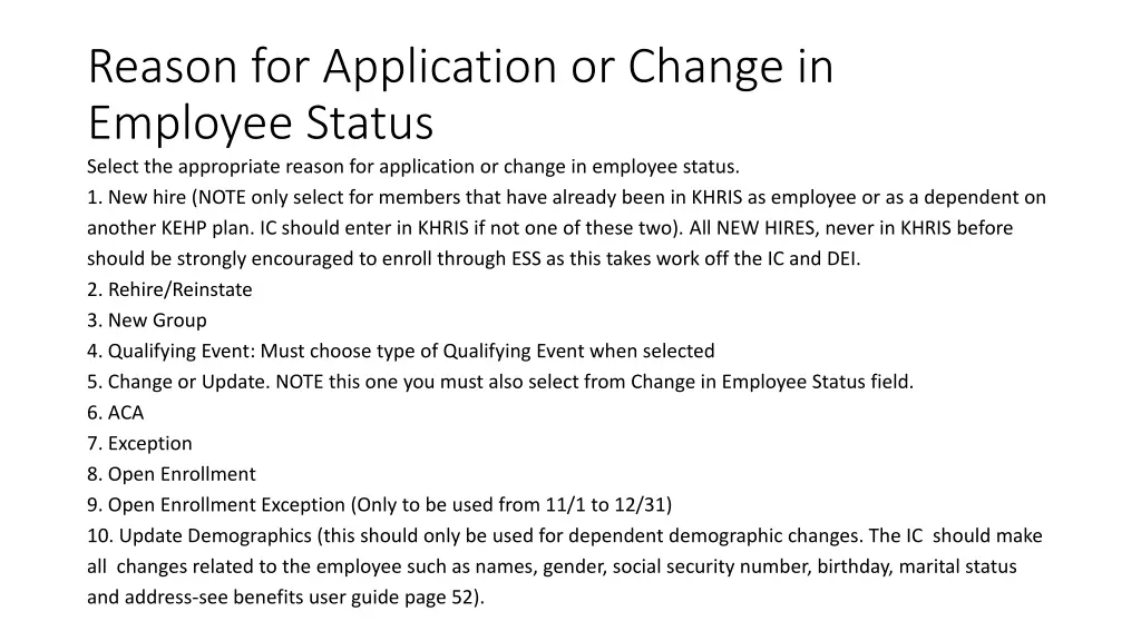 reason for application or change in employee