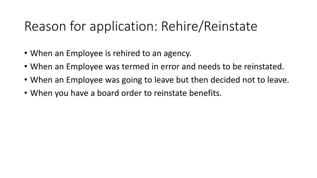 reason for application rehire reinstate