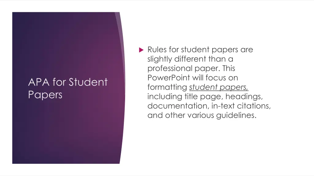 rules for student papers are slightly different