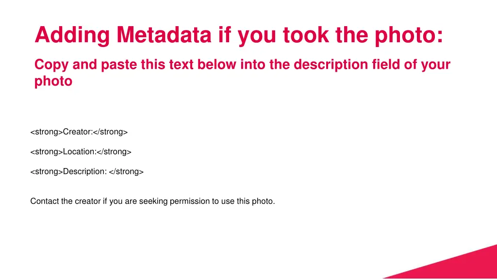 adding metadata if you took the photo