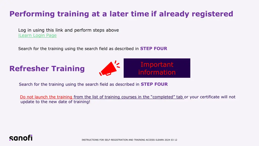 performing training at a later time if already