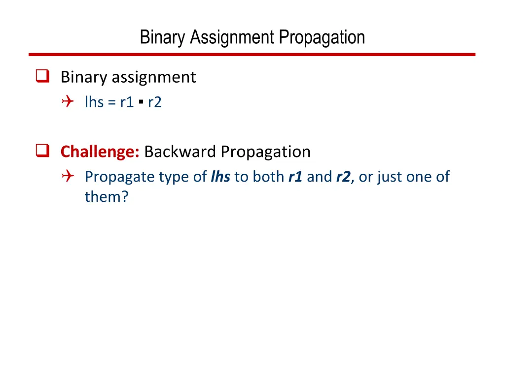 binary assignment propagation