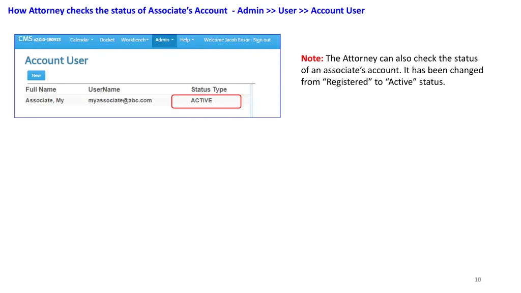 how attorney checks the status of associate