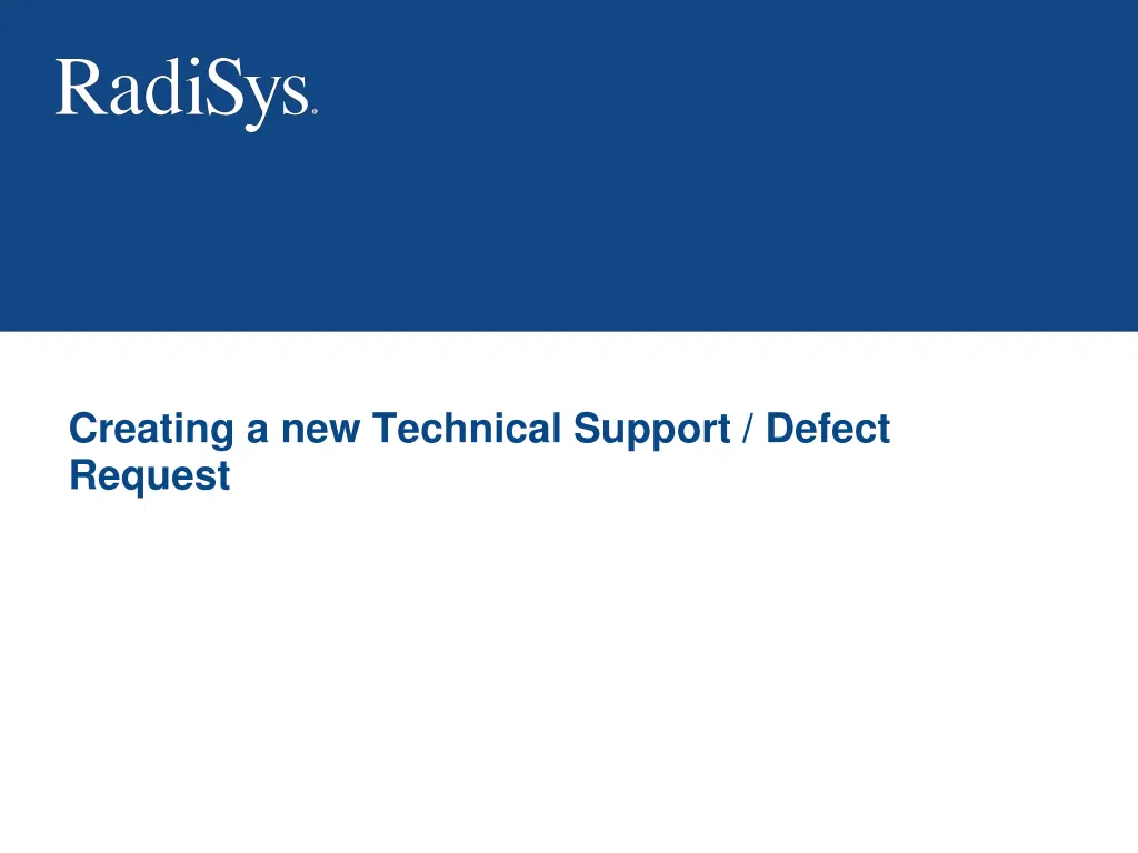 creating a new technical support defect request