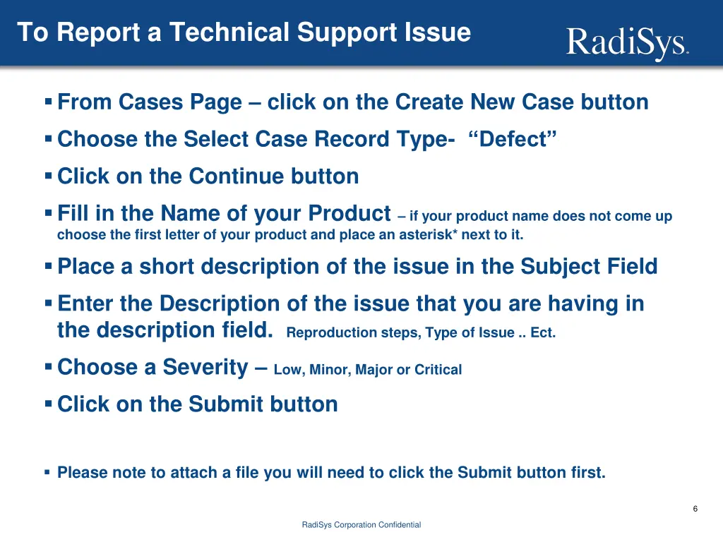 to report a technical support issue