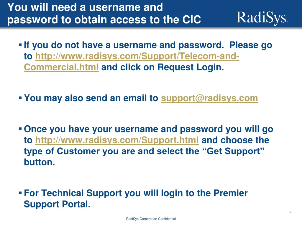 you will need a username and password to obtain