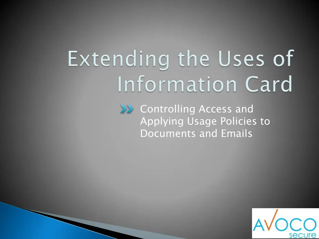 controlling access and applying usage policies